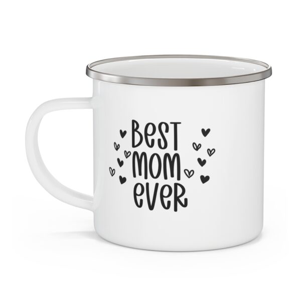 Best Mom Ever" Enamel Mug - Mothers Day - Heartfelt Gift for Super Moms - Image 3