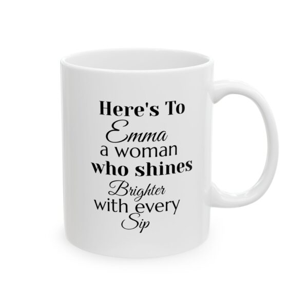 Personalized 11 oz Coffee Mug - "Here's to [Name], a Woman Who Shines Brighter Every Sip" - Custom Name Mug for Women - Unique Gift Idea